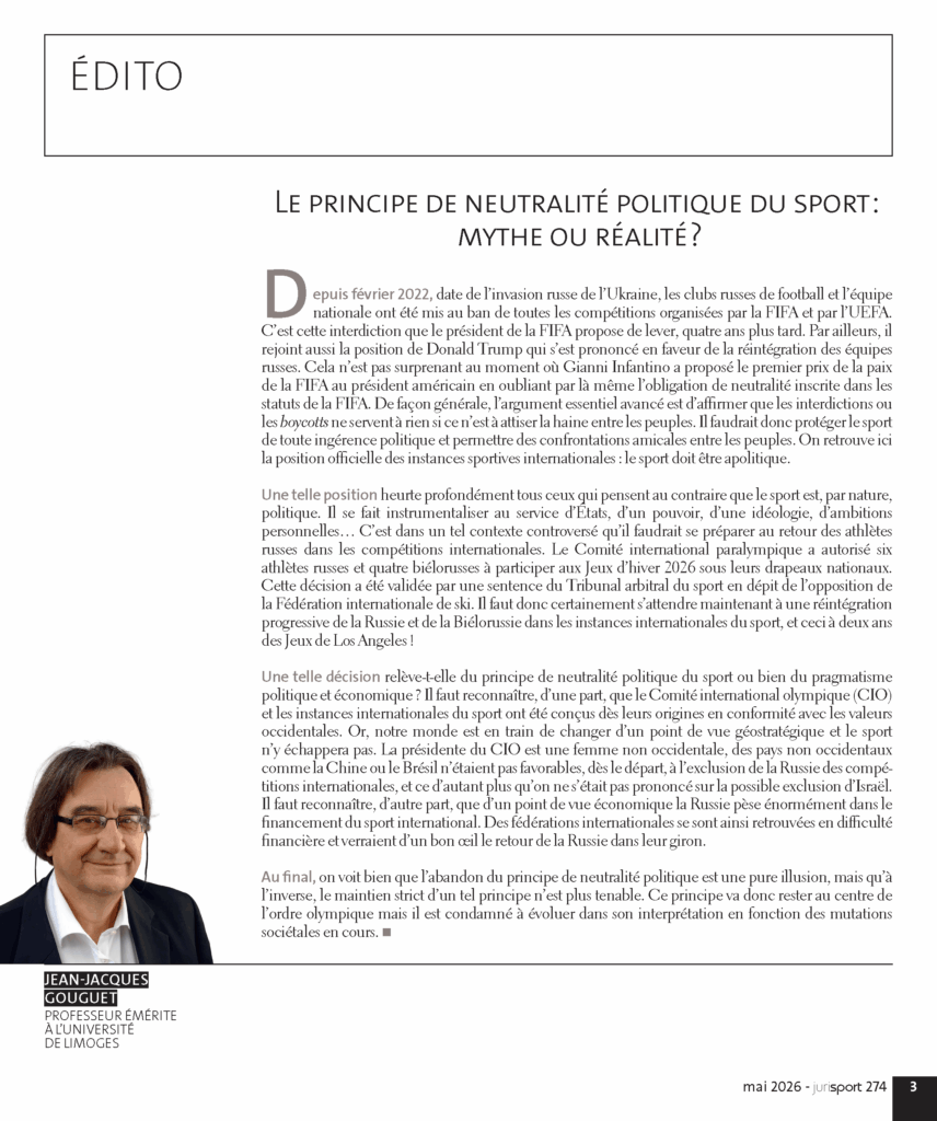 Édito de Jean-Jacques Gouguet dans Jurisport n°274 sur le principe de neutralité politique du sport et ses évolutions dans le contexte international.