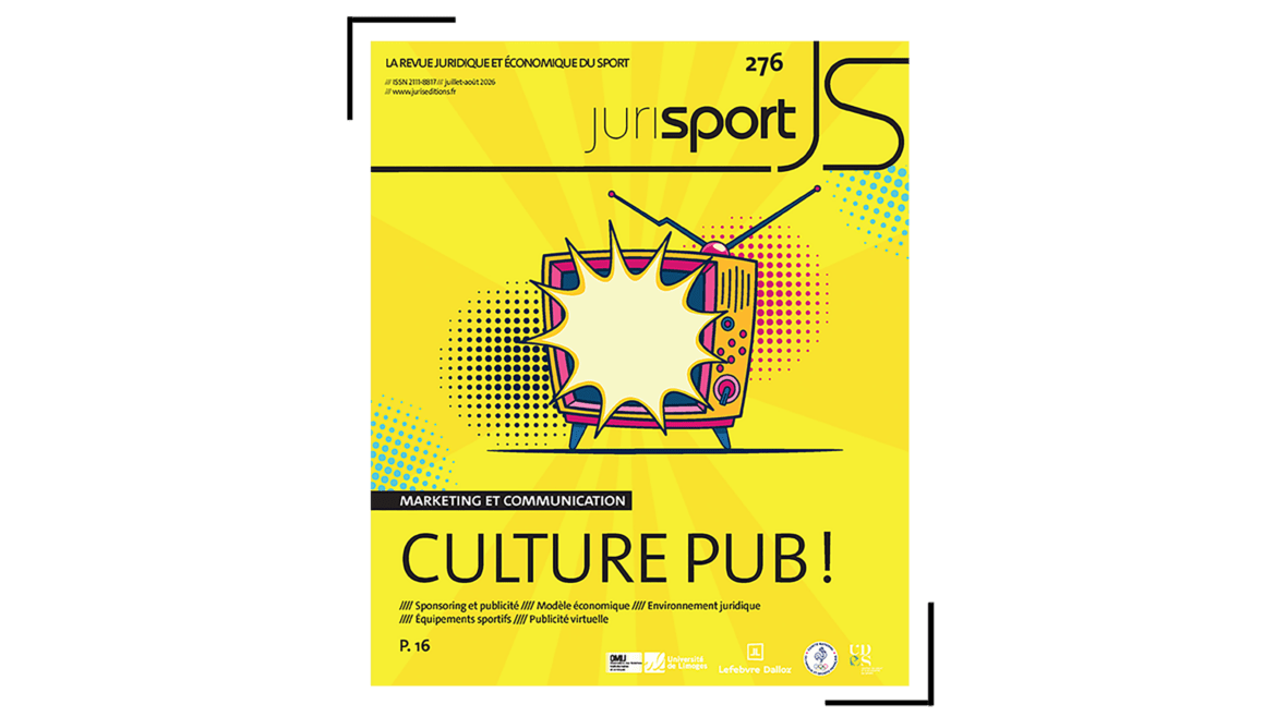 Couverture de la revue Jurisport n°276 de juillet-août 2026, présentant un dossier sur le marketing et la communication dans le sport, notamment le sponsoring, la publicité et leur environnement juridique.